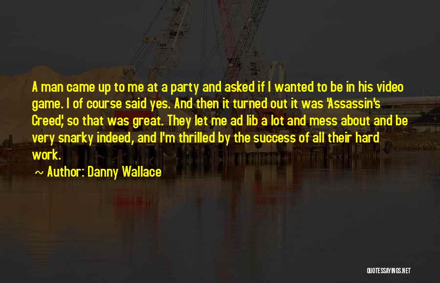 Mess Up Quotes By Danny Wallace