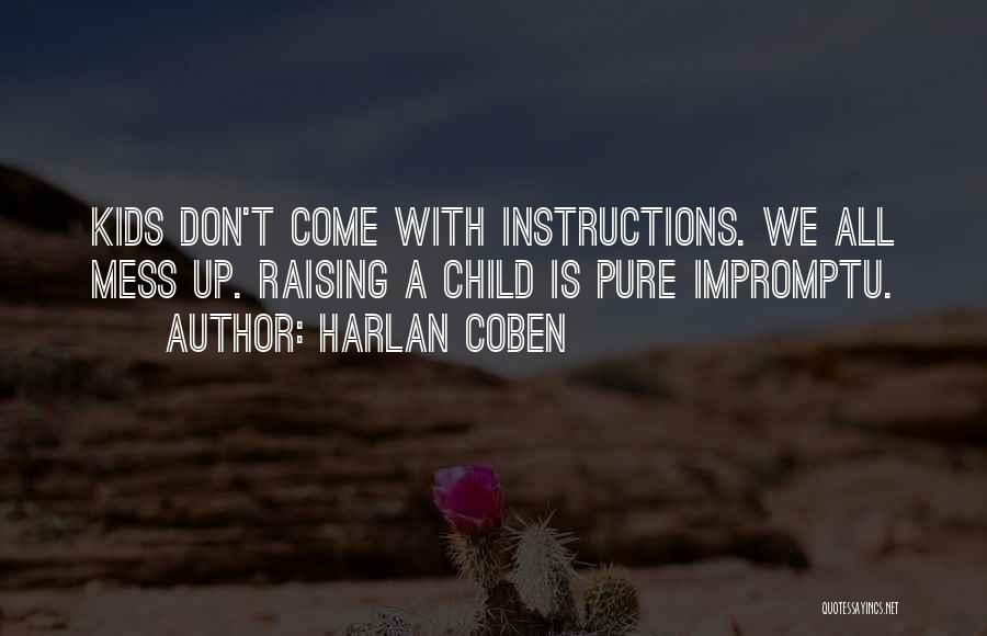 Mess Up Quotes By Harlan Coben