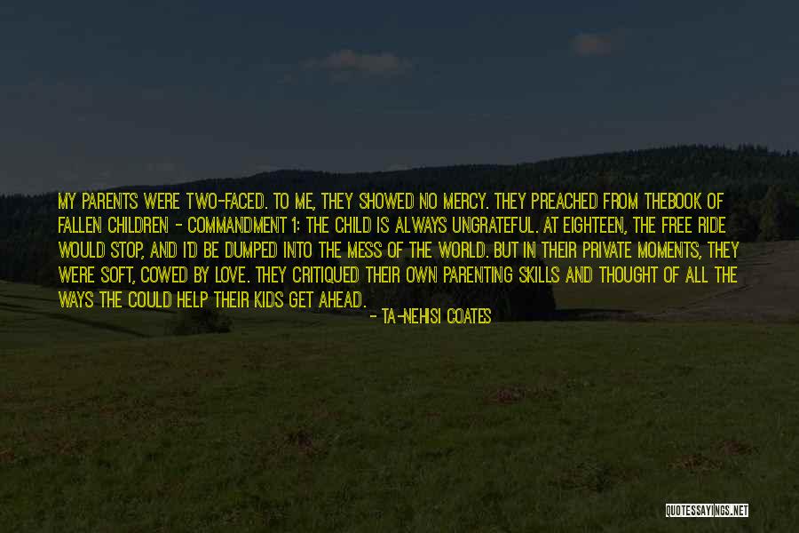 Mess With My Kids Quotes By Ta-Nehisi Coates Mess With My Kids Quotes By Ta-Nehisi Coates
