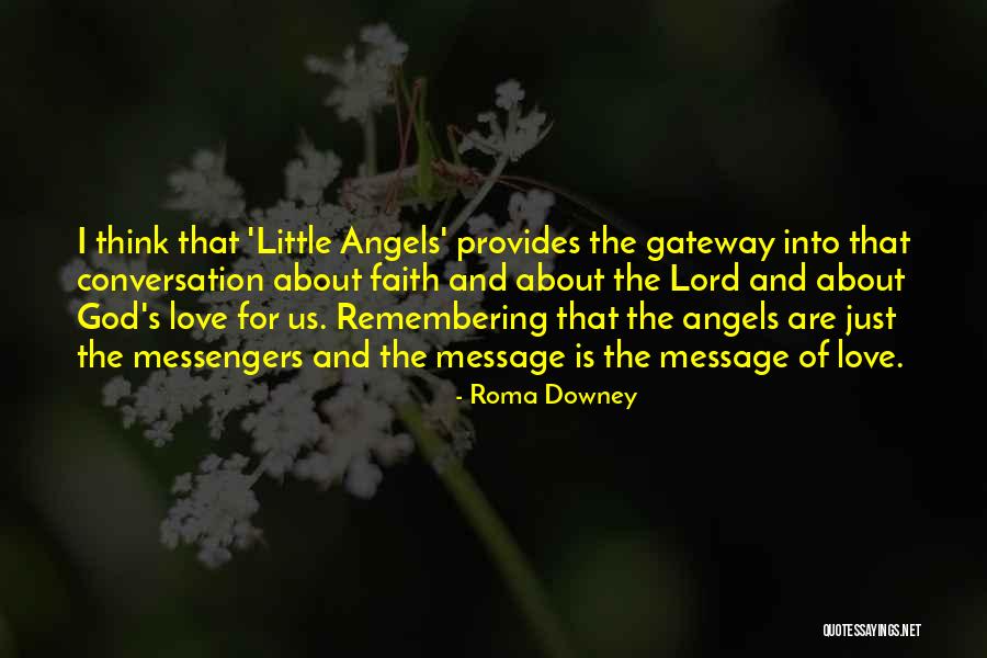 Message About Love Quotes By Roma Downey Message About Love Quotes By Roma Downey