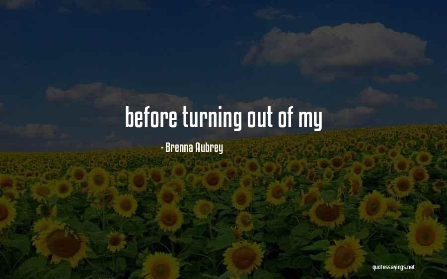 Message Boards Quotes By Brenna Aubrey