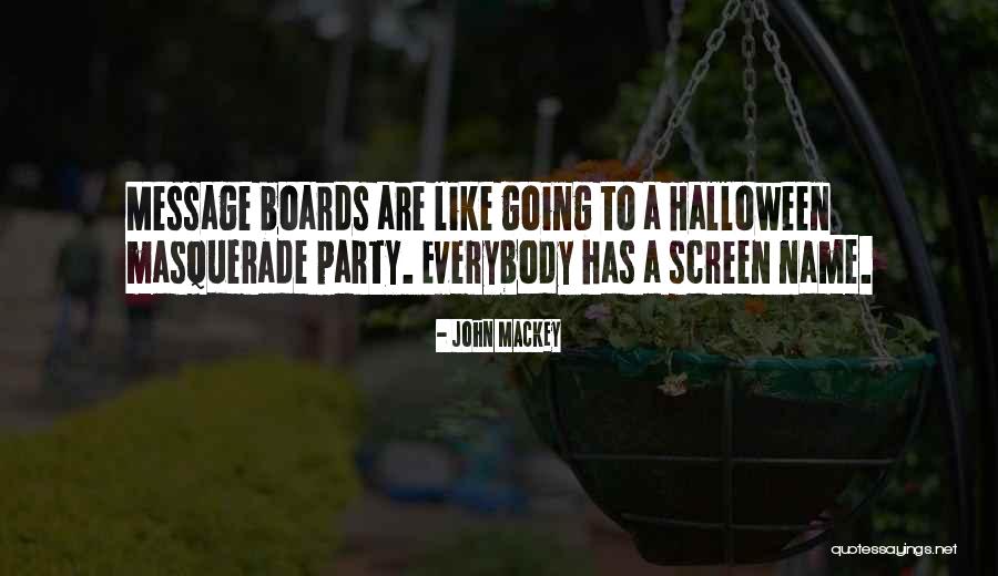 Message Boards Quotes By John Mackey Message Boards Quotes By John Mackey