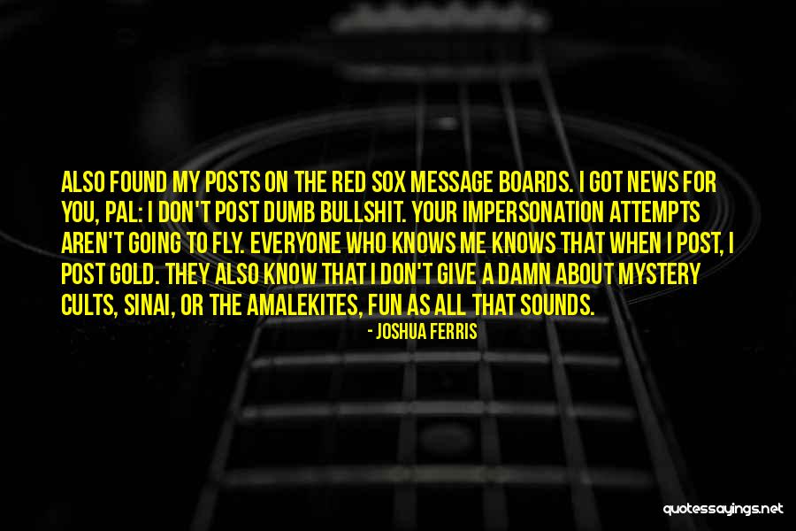 Message Boards Quotes By Joshua Ferris Message Boards Quotes By Joshua Ferris