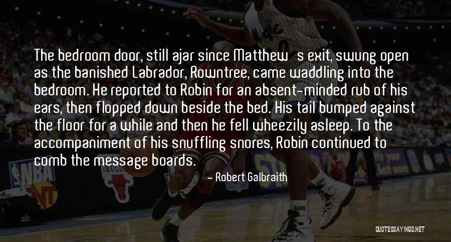 Message Boards Quotes By Robert Galbraith Message Boards Quotes By Robert Galbraith