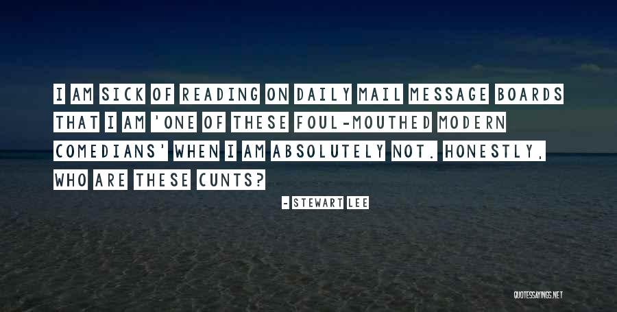 Message Boards Quotes By Stewart Lee Message Boards Quotes By Stewart Lee