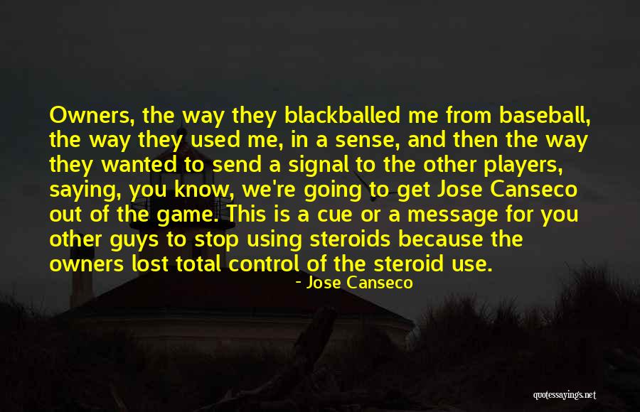Message From Quotes By Jose Canseco Message From Quotes By Jose Canseco