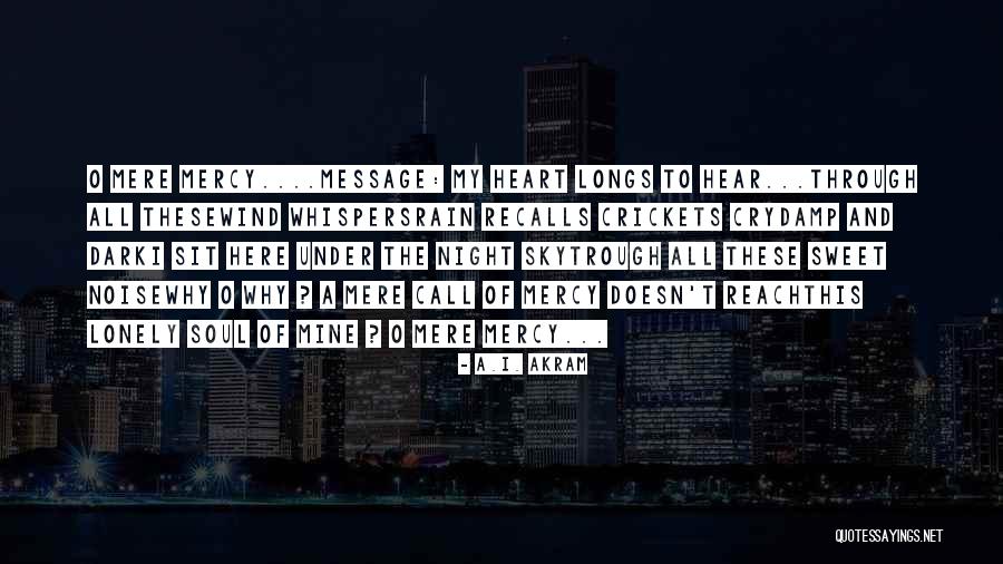 Message Heart Quotes By A.I. Akram