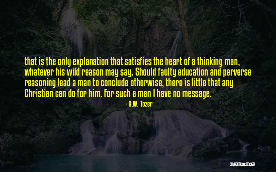 Message Heart Quotes By A.W. Tozer