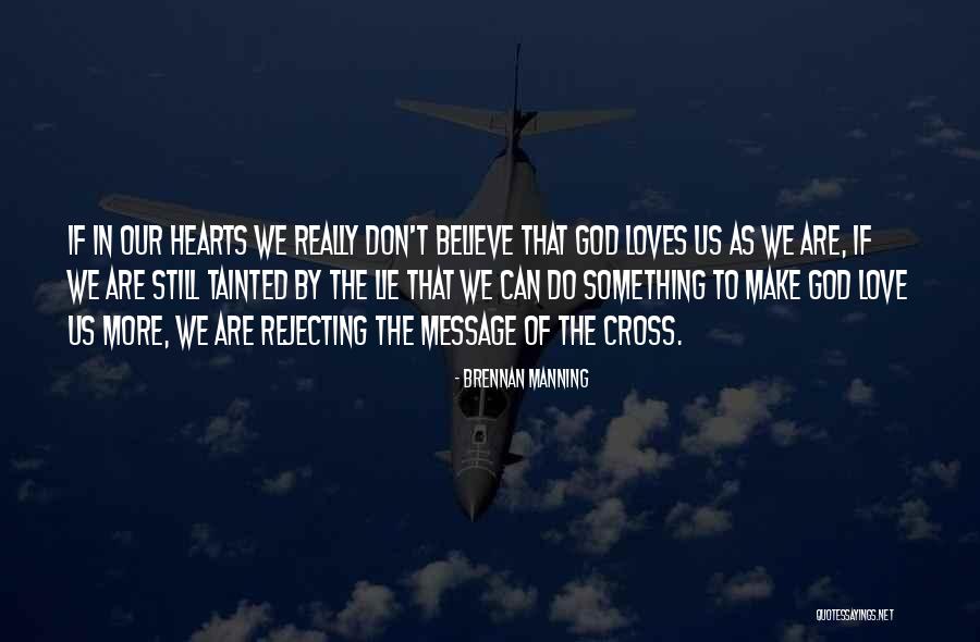 Message Heart Quotes By Brennan Manning