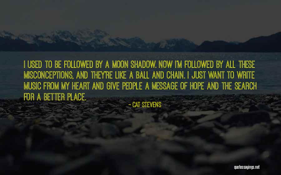 Message Heart Quotes By Cat Stevens