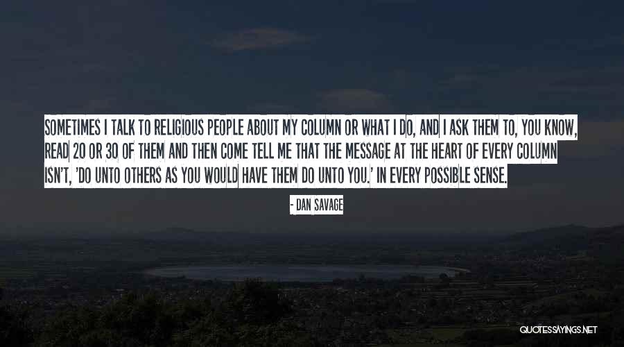 Message Heart Quotes By Dan Savage