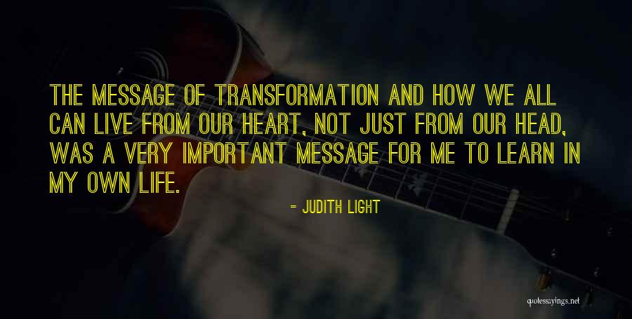Message Heart Quotes By Judith Light