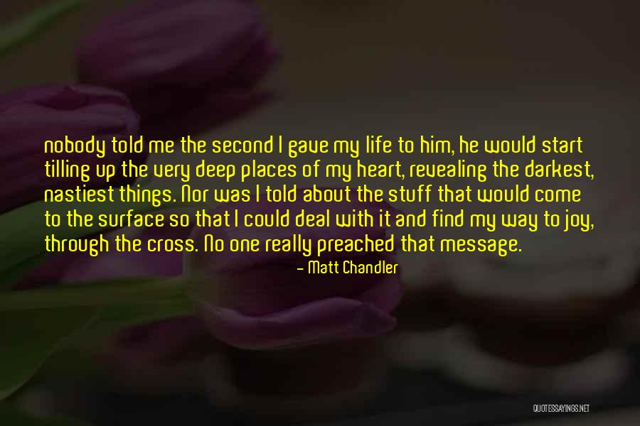 Message Heart Quotes By Matt Chandler