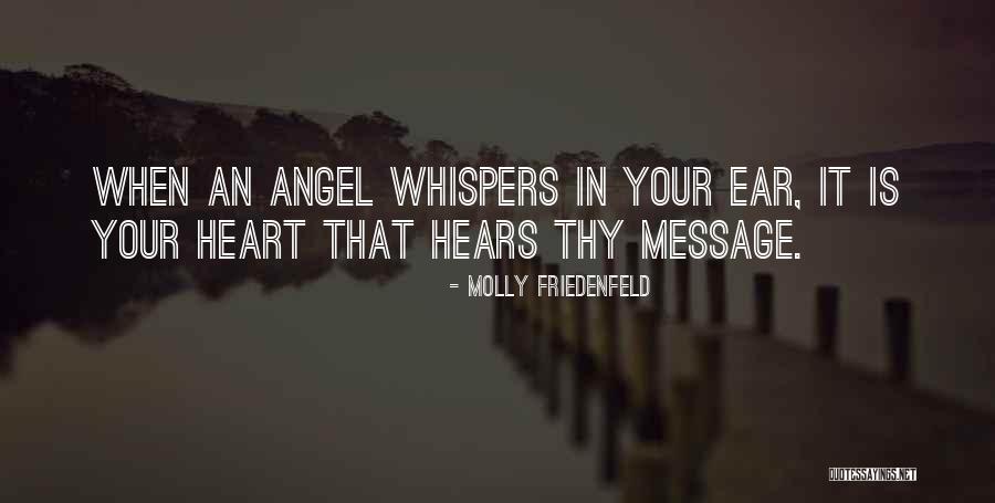 Message Heart Quotes By Molly Friedenfeld