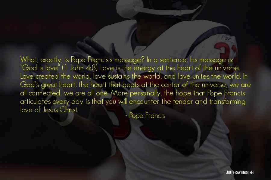 Message Heart Quotes By Pope Francis