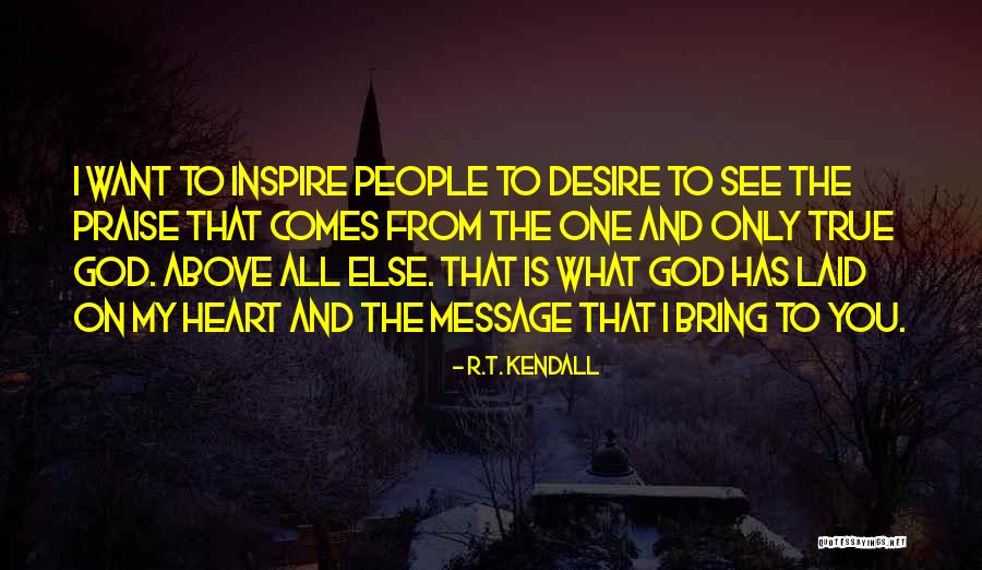Message Heart Quotes By R.T. Kendall