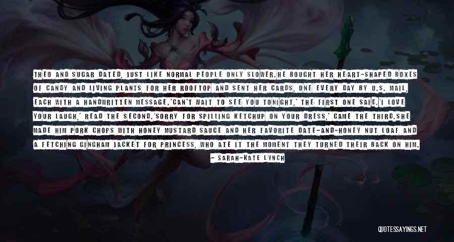 Message Heart Quotes By Sarah-Kate Lynch