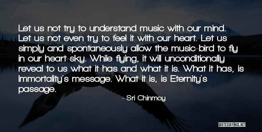 Message Heart Quotes By Sri Chinmoy