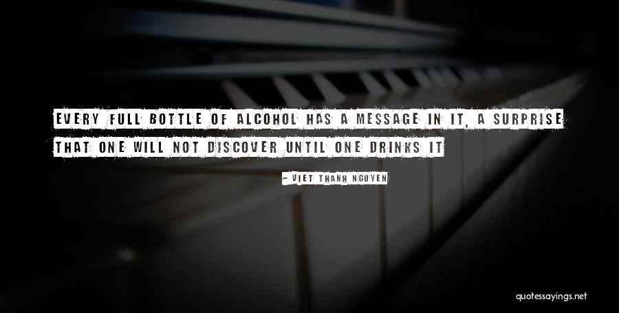 Message In A Bottle Quotes By Viet Thanh Nguyen Message In A Bottle Quotes By Viet Thanh Nguyen
