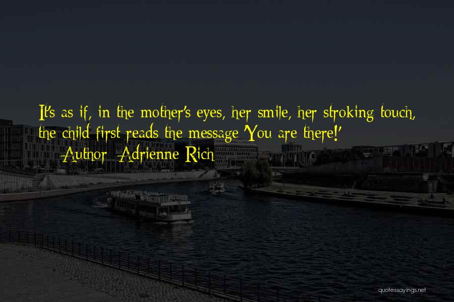 Message Me First Quotes By Adrienne Rich