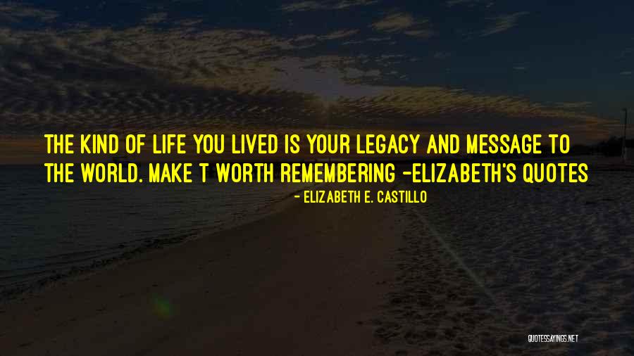 Message Quotes Quotes By Elizabeth E. Castillo Message Quotes Quotes By Elizabeth E. Castillo