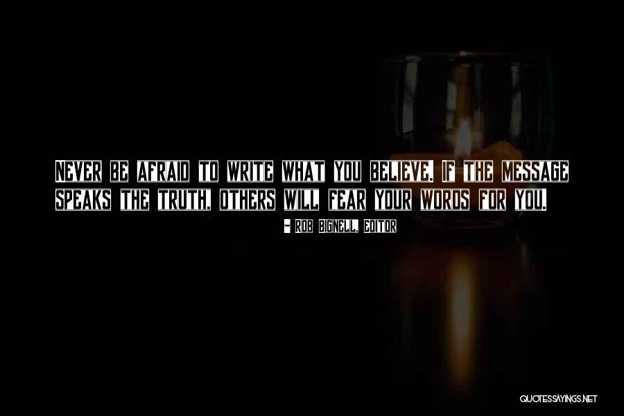Message Quotes Quotes By Rob Bignell, Editor Message Quotes Quotes By Rob Bignell, Editor