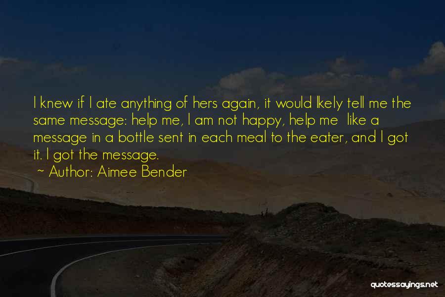 Message Sent Quotes By Aimee Bender