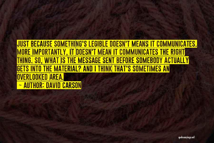 Message Sent Quotes By David Carson