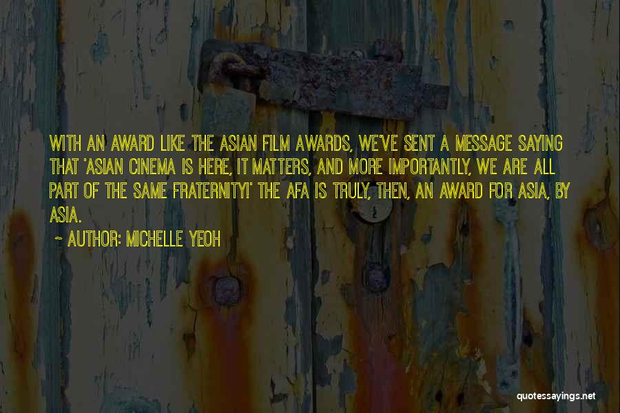 Message Sent Quotes By Michelle Yeoh