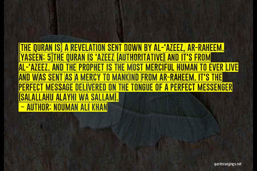 Message Sent Quotes By Nouman Ali Khan