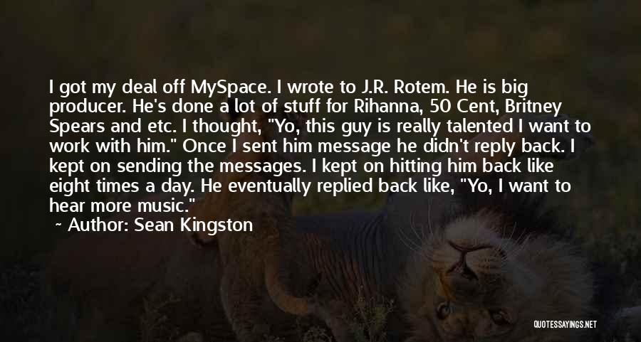 Message Sent Quotes By Sean Kingston