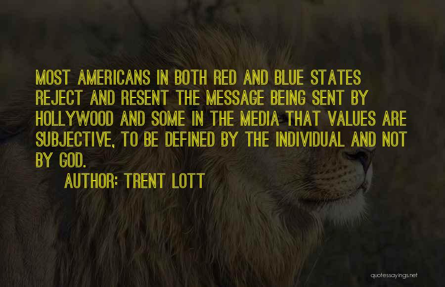 Message Sent Quotes By Trent Lott