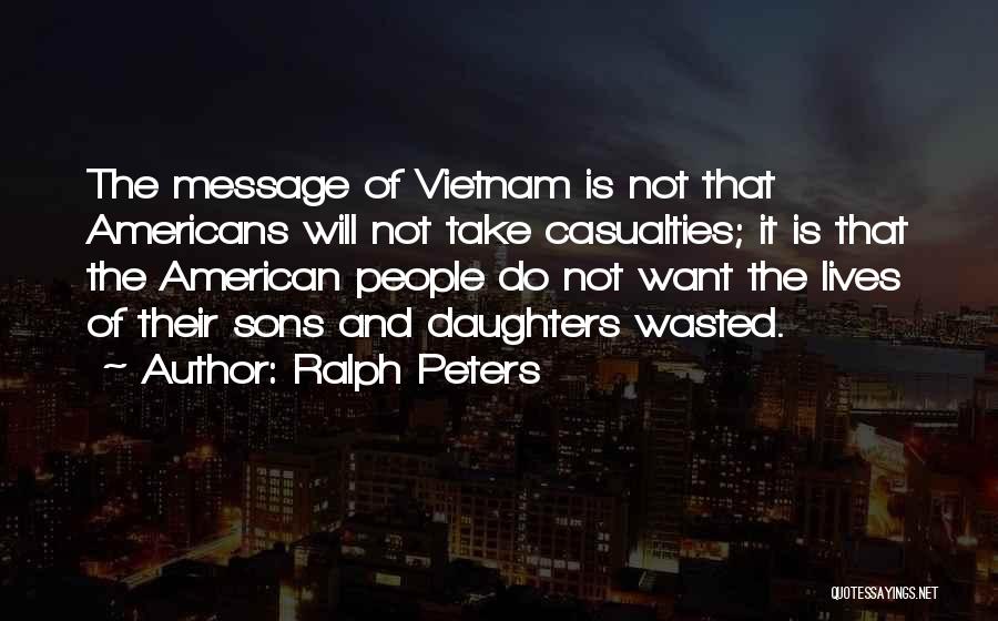 Message To My Son Quotes By Ralph Peters