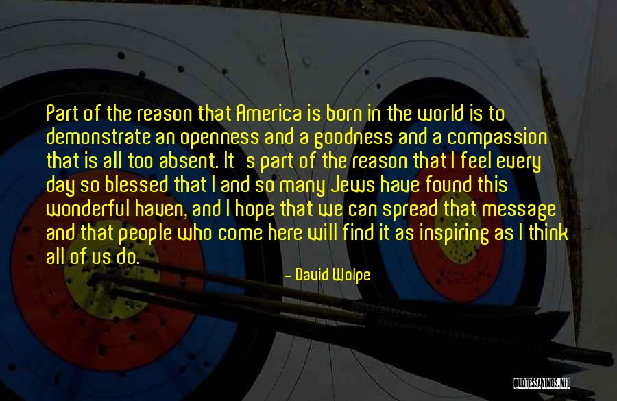 Message To The World Quotes By David Wolpe Message To The World Quotes By David Wolpe