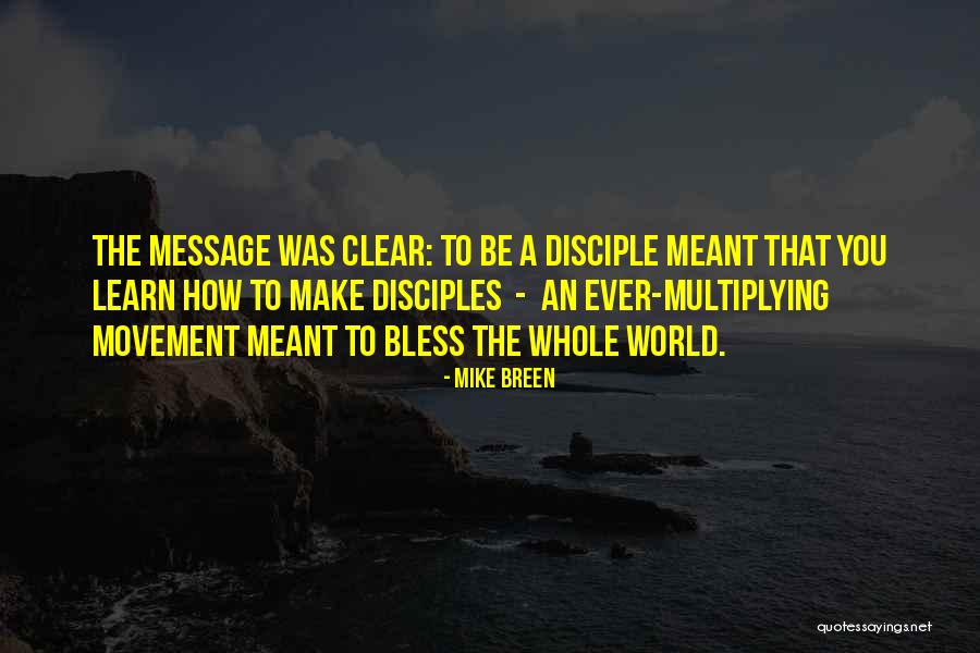 Message To The World Quotes By Mike Breen Message To The World Quotes By Mike Breen