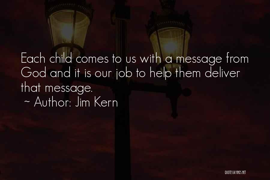 Messages From God Quotes By Jim Kern