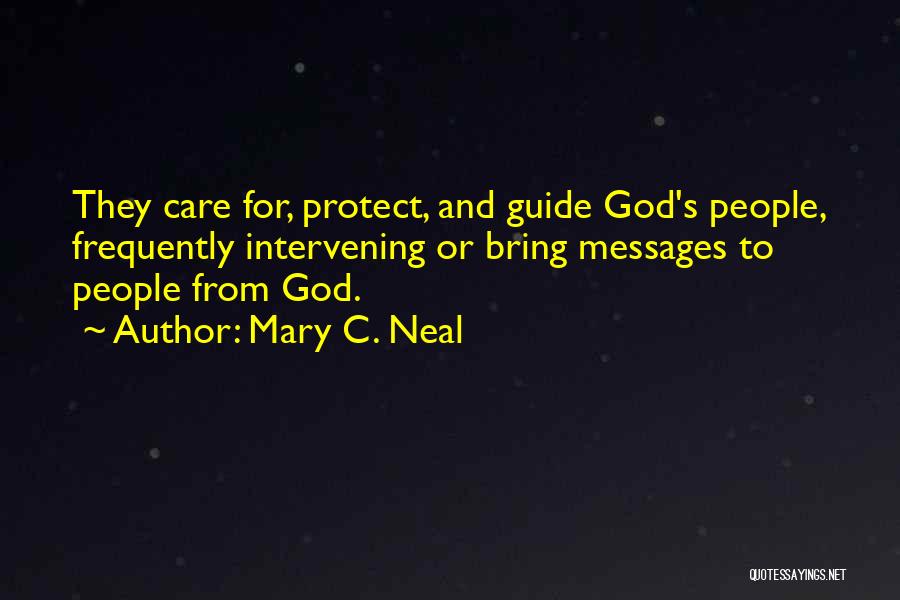 Messages From God Quotes By Mary C. Neal