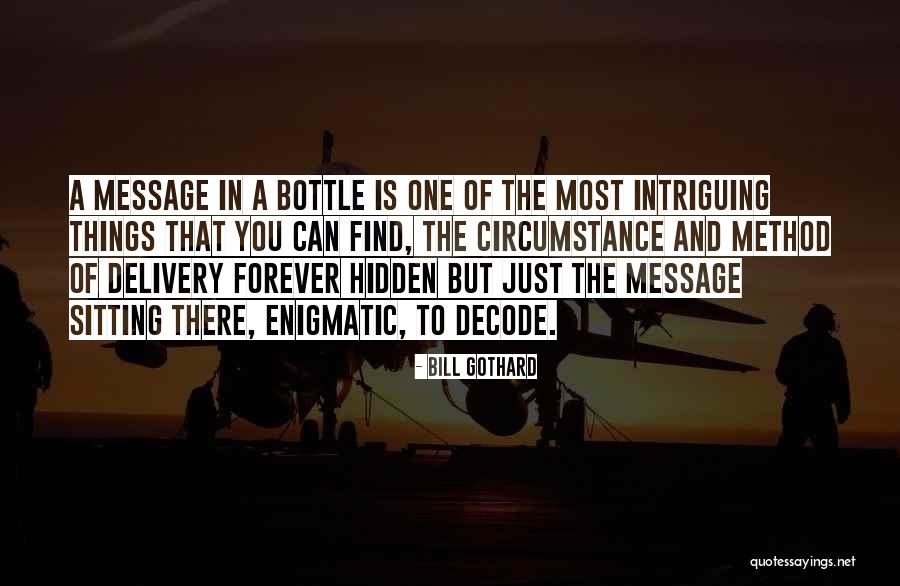 Messages In A Bottle Quotes By Bill Gothard