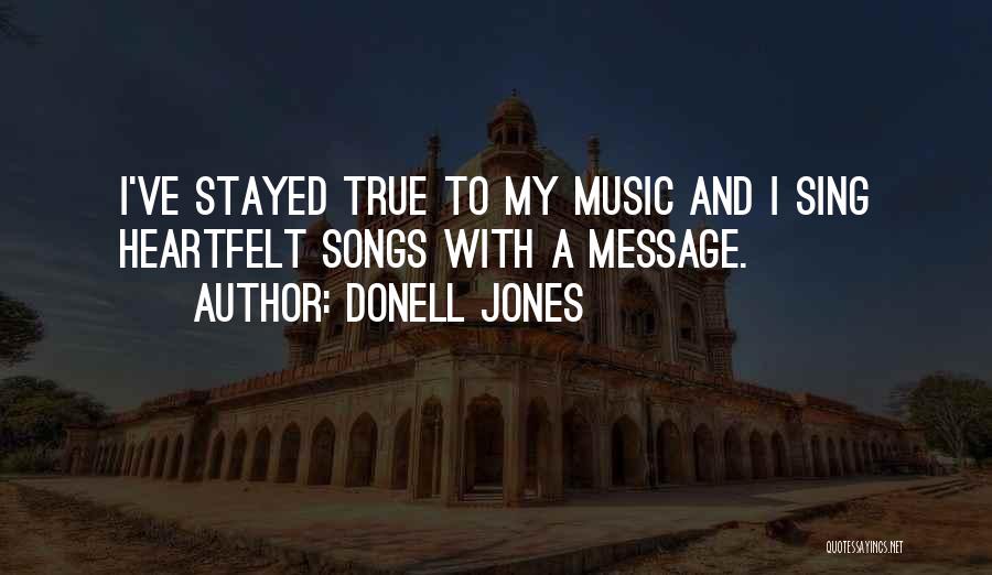 Messages In Music Quotes By Donell Jones