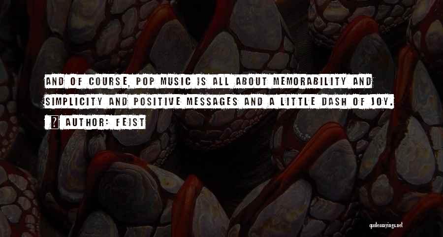 Messages In Music Quotes By Feist