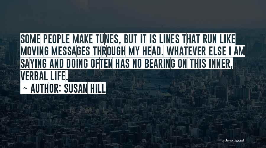 Messages In Music Quotes By Susan Hill
