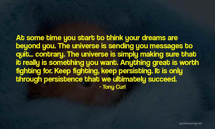 Messages In Your Dreams Quotes By Tony Curl