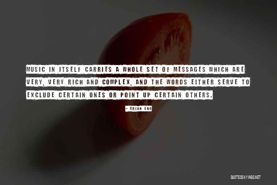 Messages Quotes By Brian Eno Messages Quotes By Brian Eno