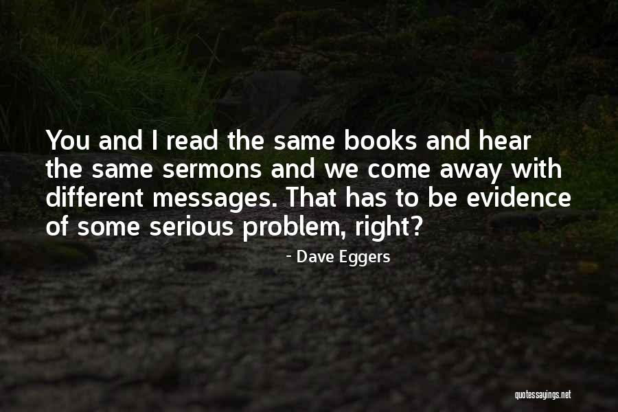 Messages Quotes By Dave Eggers