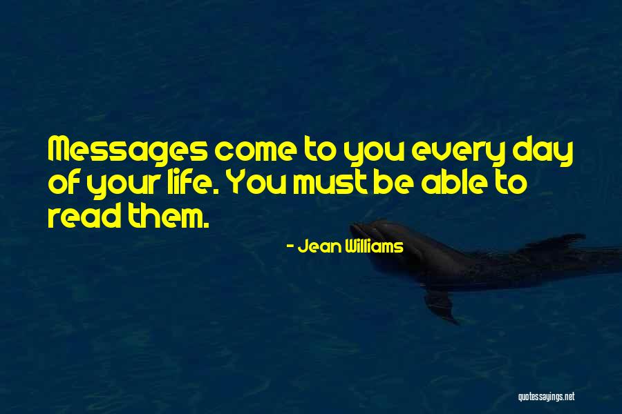 Messages Quotes By Jean Williams Messages Quotes By Jean Williams