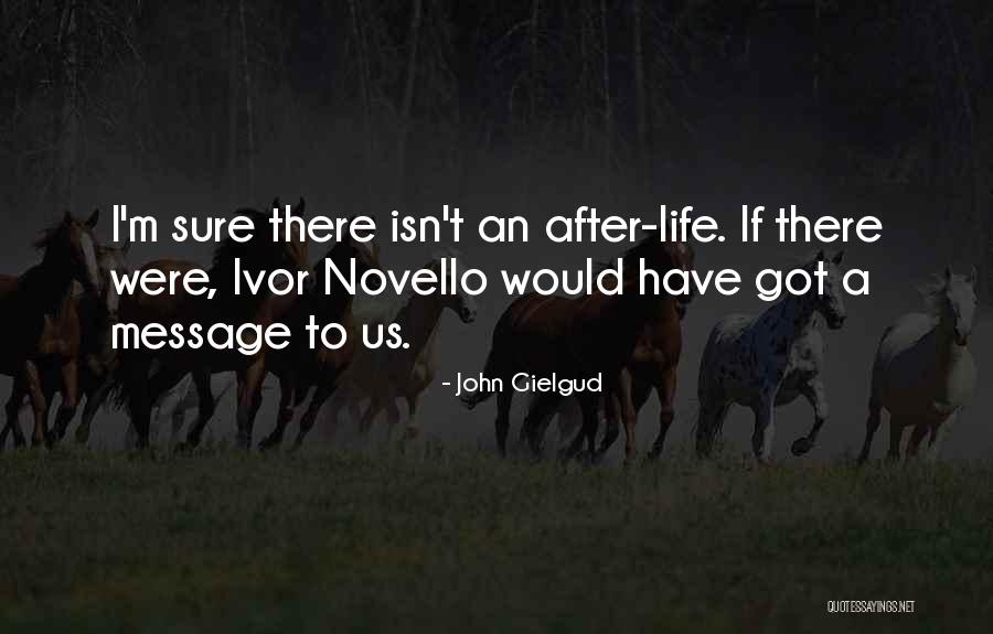 Messages Quotes By John Gielgud