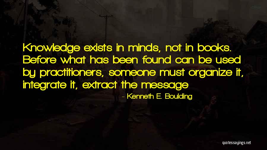 Messages Quotes By Kenneth E. Boulding