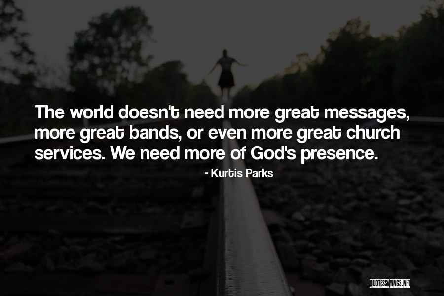 Messages Quotes By Kurtis Parks Messages Quotes By Kurtis Parks