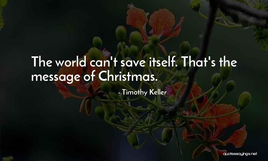 Messages Quotes By Timothy Keller