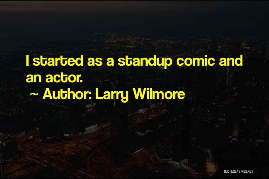 Messay Quotes By Larry Wilmore